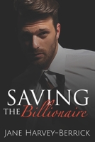 Saving the Billionaire: The Justin Trainer Series 191201551X Book Cover