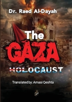 The Gaza Holocaust 6338268583 Book Cover