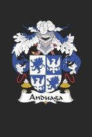Anduaga: Anduaga Coat of Arms and Family Crest Notebook Journal (6 x 9 - 100 pages) 1692784226 Book Cover