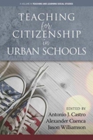 Teaching for Citizenship in Urban Schools (hc) 1648020356 Book Cover