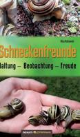 Schneckenfreunde (German Edition) 3958408230 Book Cover
