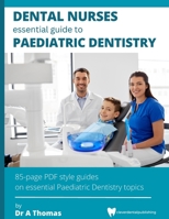 Dental Nurses Essential Guide to Paediatric Dentistry B0CDJZH93N Book Cover