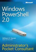 Windows PowerShell 2.0: Administrator's Pocket Consultant 0735625956 Book Cover