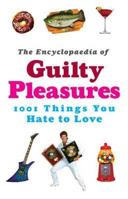 Encyclopaedia of Guilty Pleasures 0719561388 Book Cover