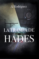 La trampa de Hades B09QP3KFNN Book Cover