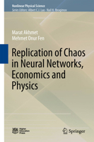 Replication of Chaos in Neural Networks, Economics and Physics 3662474999 Book Cover