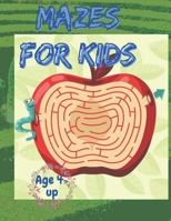 Mazes for kids age 4-up: 60 mazes for kids children and adults large size 8.5*11 B08Y4L9Y1S Book Cover