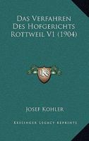 Das Verfahren Des Hofgerichts Rottweil V1 (1904) 1167478053 Book Cover