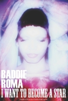 I Want To Become A Star: A Memoir B0HGQSXJ76 Book Cover