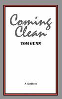 Coming Clean: A Handbook 1453705929 Book Cover