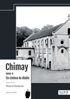 Un cinéma du diable - Chimay -Tome 4 (French Edition) B0DBPP536C Book Cover