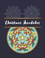 Christmas Mandalas: An Adult Coloring Book with Fun, Easy, and Relaxing Coloring Pages for Christmas Lovers B08HG8YDLH Book Cover