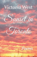 Sunset in Toronto 1492731684 Book Cover