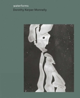 Dorothy Kerper Monnelly: Waterforms 3862065405 Book Cover