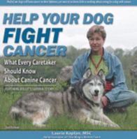 Help Your Dog Fight Cancer: An Overview Of Home Care Options 0975479466 Book Cover