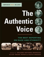 The Authentic Voice: The Best Reporting on Race and Ethnicity 0231132891 Book Cover