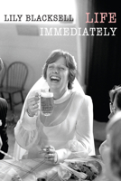 Life Immediately 1780377878 Book Cover