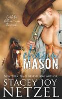 Chasin' Mason 1477685251 Book Cover