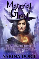 Material Ghoul: A Lady of the Lake School for Girls Cozy Mystery (The Vega Bloodmire Wicked Witch Mystery Series) B0CQQYB84F Book Cover