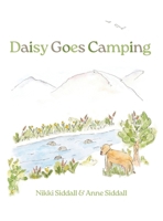 Daisy Goes Camping B0CQPNKJ1Y Book Cover