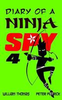 Diary of a Ninja Spy 4: Clone Army! 1548088331 Book Cover