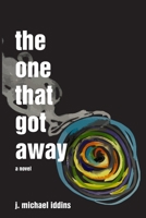 The One That Got Away 1365048586 Book Cover