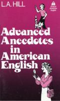 Advanced Anecdotes In American English 0195026039 Book Cover