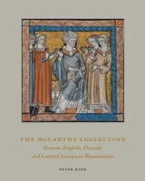 The McCarthy Collection. Volume 2: French, Northern European and Iberian Miniatures 1912168138 Book Cover