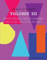 The Educational Guide for Long (Waisted Women by Body Shape: Volume III) 1530734622 Book Cover