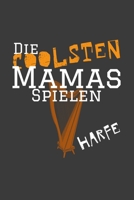 Die coolsten Mamas spielen Harfe: Jahres-Kalender f�r das Jahr 2020 im DinA-5 Format f�r Musikerinnen und Musiker Musik Terminplaner 1703770595 Book Cover