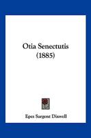 Otia Senectutis 1120666260 Book Cover