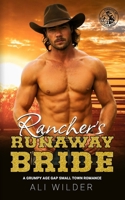 Rancher's Runaway Bride: A Grumpy Age Gap Small Town Romance (Cowboys of Bear Creek Falls) B0FQ3XPM1B Book Cover