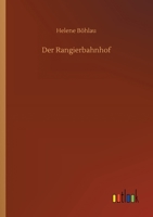 Der Rangierbahnhof 3752351527 Book Cover