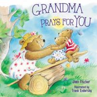 Grandma Prays for You 140021209X Book Cover