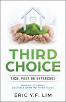 Third Choice: Rich, Poor or Hypercube 1543746209 Book Cover