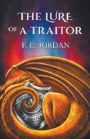 The Lure of a Traitor B09MYX1LN5 Book Cover