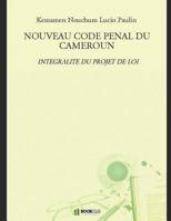 Nouveau Code Penal Du Cameroun B07R6YJKG7 Book Cover