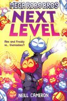 Mega Robo Bros 5: Next Level 1788452941 Book Cover