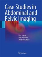 Case Studies in Abdominal and Pelvic Imaging 0857293656 Book Cover