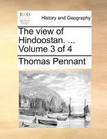 The view of Hindoostan. ... Volume 3 of 4 1170350070 Book Cover