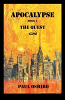 Apocalypse: The Quest 1664250166 Book Cover