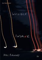 Invisible Insane 1999590333 Book Cover