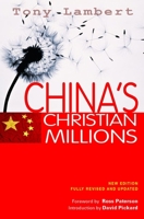 China's Christian Millions (New Edition, Fully Revised and Updated) 0825461154 Book Cover
