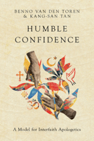 Humble Confidence: A Model for Interfaith Apologetics 0830852948 Book Cover
