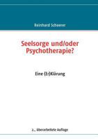 Seelsorge und/oder Psychotherapie?: Eine (Er)Klärung 3839180929 Book Cover