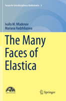 The Many Faces of Elastica 3319612425 Book Cover