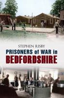 Prisoners of War in Bedfordshire 1445603128 Book Cover
