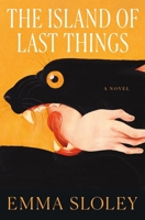 The Island of Last Things 1250329248 Book Cover