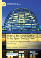 Political Entrepreneurship in the Age of Dealignment: The Populist Far Right Alternative for Germany (AfD) (New Perspectives in German Political Studies) 3031508890 Book Cover