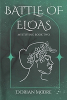 Battle of Eloas: Mystifying Book Two B0CS8VVKVH Book Cover
